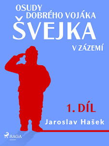 E-kniha Osudy dobrého vojáka Švejka – V zázemí (1. díl)