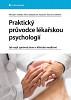 Praktická příručka lékařské psychologie