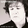 CD Gary Moore: Close as You Get