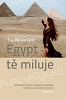 Egypt tě miluje