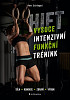 HIFT - Vysoce intenzivní funkční trénink