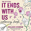 It Ends With Us Colouring Book: An Adult Colouring Book