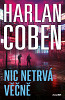 Nic netrvá věčně