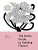 Noma Guide to Building Flavour