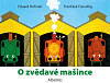 O zvědavé mašince