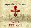 Strážce svaté relikvie (audiokniha na CD)