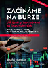Začínáme na burze - přepracované a rozšířené vydání