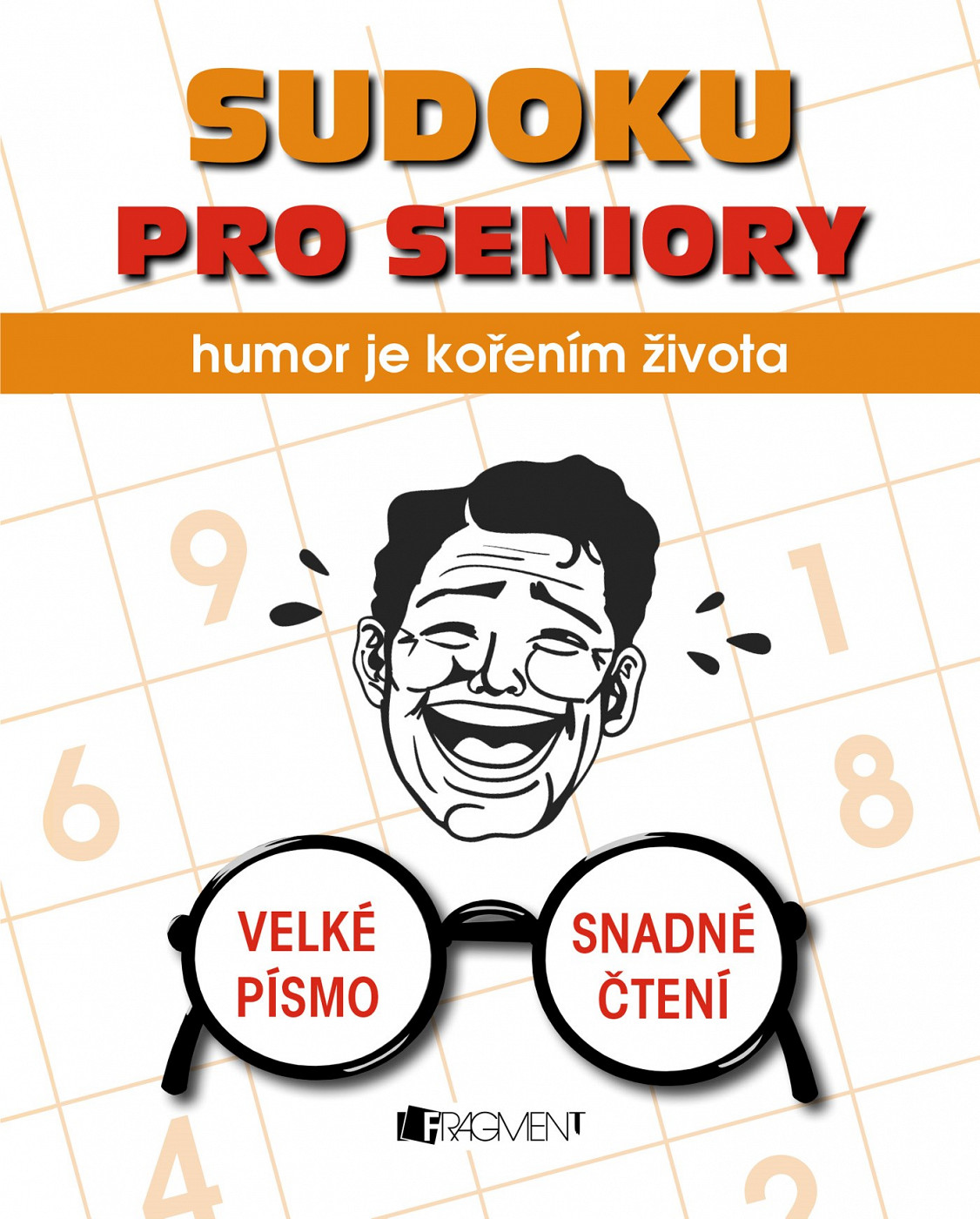 Sudoku Pro Seniory Humor Je Ko en m ivota Ale Sirn Knihkupectv 