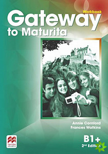 Gateway to Maturita 2nd Edition B1+ Workbook