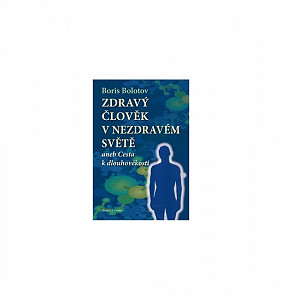 Zdravý člověk v nezdravém světě
