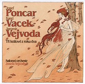 Poncar/Vejvoda/Vacek - Tři králové z roku dva - CD