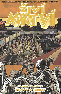 Živí mrtví 24 - Život a smrt