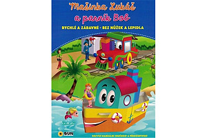 Mašinka Lukáš a parník Bob - rychlé a zábavné bez nůžek a lepidla