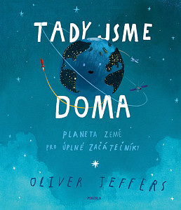 Tady jsme doma - Planeta Země pro úplné začátečníky
