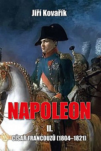 Napoleon II. - Císař francouzů (1804-1821)