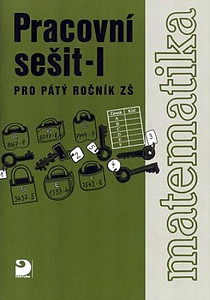 Matematika pro 5. ročník ZŠ - 1. část - Pracovní sešit