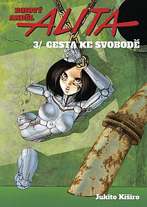 Bojový anděl Alita 3 - Cesta ke svobodě