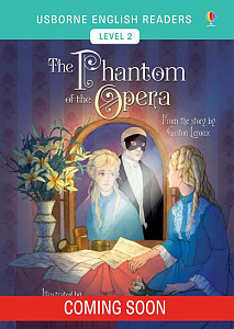 Usborne English Readers 2: The Phantom of the Opera