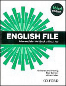 English File Intermediate Workbook Without Answer Key (3rd)