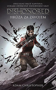 Dishonored 3 - Hrůza za závojem