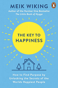 The Key to Happiness: How to Find Purpose by Unlocking the Secrets of the World´s Happiest People