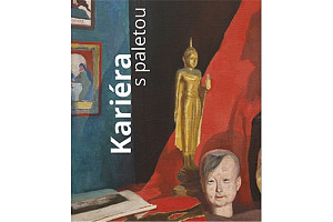 Kariéra s paletou. Umělec, umění a umělectví v 19. století