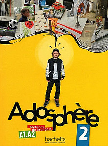 Adosphere 2 (A1/A2) Livre de l´éleve + CD Audio