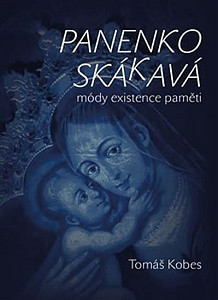 Panenko Skákavá! módy existence paměti