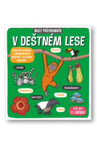 Malý průzkumník - V deštném lese
