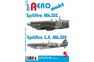 AEROmodel 5 - Spitfire Mk.IXC a Spitfire L.F.Mk.IXE