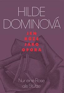 Jen růže jako opora / Nur eine Rose als Stütze