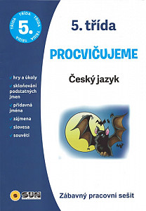 Český jazyk 5. třída procvičujeme - Zábavný pracovní sešit