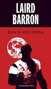 Krev je můj chleba
