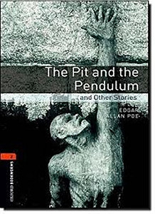 Oxford Bookworms Library 2 Pit, Pendulum and Other Stories (New Edition)