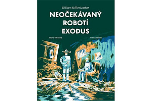 William & Meriwether 2 - Neočekávaný robotí exodus