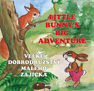 Velké dobrodružství malého zajíčka / Little Bunny´s Big Adventure