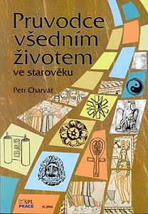 Průvodce všedním životem ve starověku