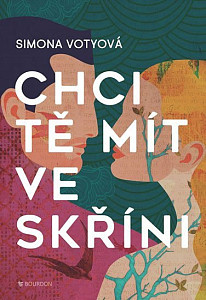 Chci tě mít ve skříni