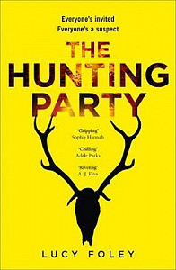The Hunting Party : Get Ready for the Most Gripping New Crime Thriller of 2019