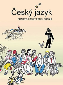 Český jazyk - Pracovní sešit pro 9. ročník
