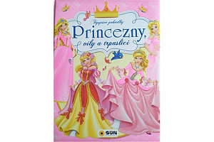 Princezny, víly a trpaslíci - Třpytivé pohádky