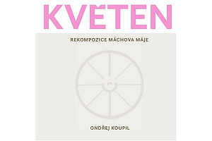 Květen - Rekompozice Máchova Máje