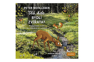 Víš, kde bydlí zvířata? - Poznáváme život na loukách a v lesích - CD (Čte Martin Preiss)
