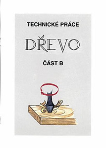 Technické práce - DŘEVO část 