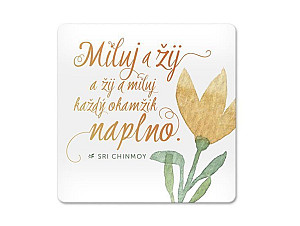 Korkový podtácek s citátem - Miluj a žij a žij a miluj každý okamžik naplno