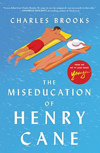 The Miseducation of Henry Cane