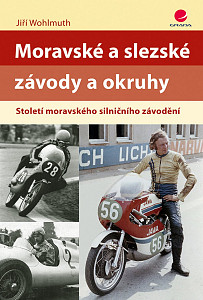 Moravské a slezské závody a okruhy - Století moravského silničního závodění