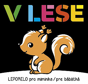 V lese - Leporelo pro miminka / pre bábetká