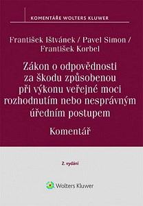 Zákon o odpovědnosti za škodu způsobenou při výkonu veřejné moci rozhodnutím nebo nesprávným úředním postupem. Komentář. 2. vydání