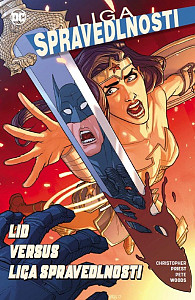 Liga spravedlnosti 6 - Lid versus Liga spravedlnosti
